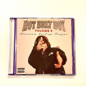 Hot Bref Boy Vol. 9: PLATINUM GATLING TONGUE - CD